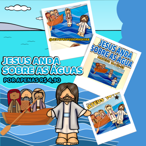 Jesus anda sobre as águas 🛶