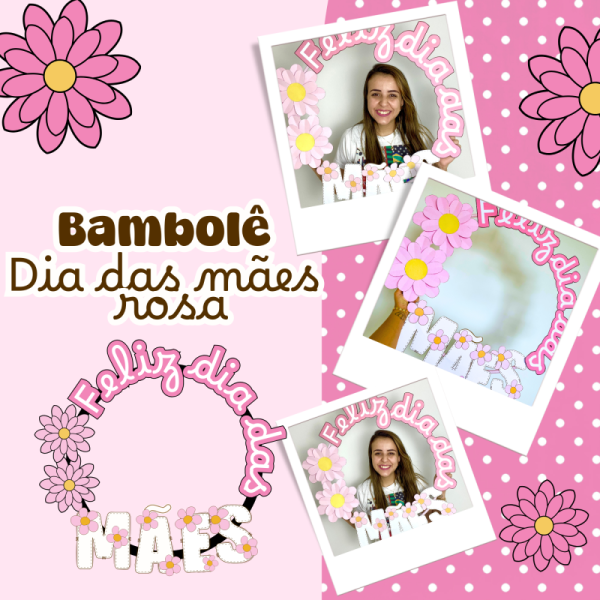 Bambolê Flores Rosa – Dia das mães🌸