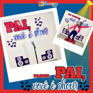 Painel Pai Você é Show 🎙️