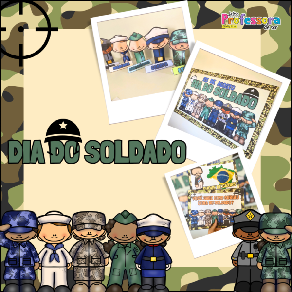 Dia do Soldado 3 - Dia 25 de Agosto 🪖