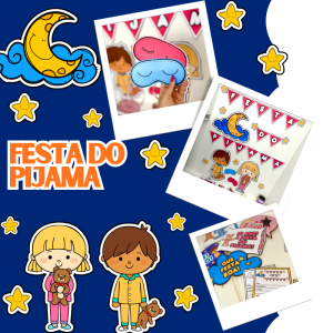 Festa do Pijama 😴