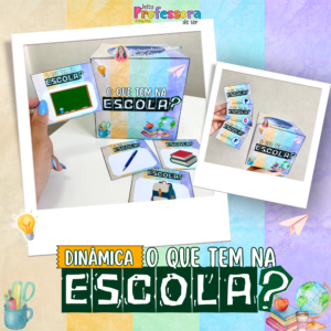 Dinâmica - O Que Tem Na Escola?📚