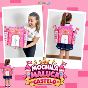 Mochila Maluca Castelo 🏰